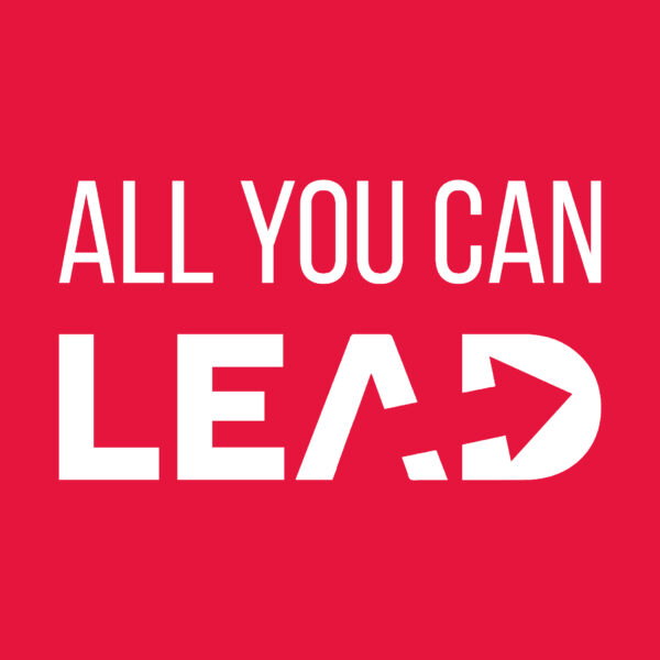 ALL YOU CAN LEAD